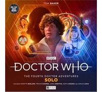 Doctor Who The Fourth Doctor Adventures Series 11 Volume 1 Solo by David Llewellyn David Llewellyn (Auteur)