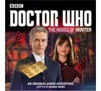 Doctor Who The House of Winter by George Mann George Mann, David Schofield (Auteur)