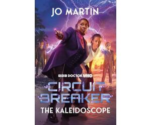 Doctor Who: The Kaleidoscope: Circuit Breaker