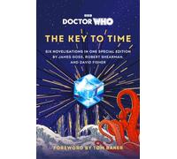 Doctor Who: The Key to Time: Six novelisations in one special edition