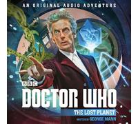 Doctor Who: The Lost Planet: 12th Doctor Audio Original