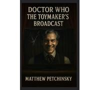 Doctor Who: The Toymaker's Broadcast