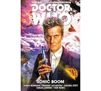 Doctor Who the Twelfth Doctor 6: Sonic Boom