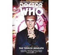 Doctor Who: The Twelfth Doctor: Time Trials Vol. 1: The Terror Beneath