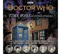 Doctor Who Time Wake Other Stories by BBC Audio BBC Audio (Auteur)