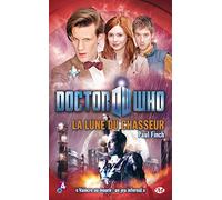 Doctor Who, Tome : La Lune du chasseur