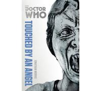 Doctor Who: Touched by an Angel: The Monster Collection Edition