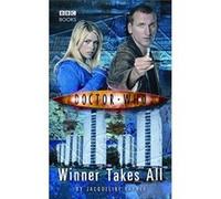 Doctor Who: Winner Takes All (Mass Market Paperback) Jacqueline Rayner, (Auteur)