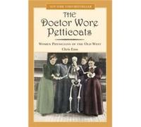 Doctor Wore Petticoats by Chris Enss Chris Enss (Auteur)