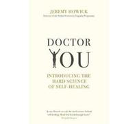 Doctor You: Revealing the science of self-healing - [Version Originale] Inconnu (Auteur)