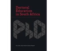 Doctoral Education in South Africa - [Version Originale] Nico Cloete, Johann Mouton, Charles Sheppard, (Auteur)