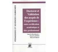 Doctorat Et Validation Des Acquis De L'expérience : Entre Certification Académique Et Titre Professionnel