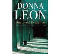 Doctored Evidence : A Commissario Guido Brunetti Mystery Donna Leon (Auteur)