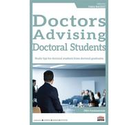 Doctors Advising Doctoral Students Study tips for doctoral students from doctoral graduates - Cédric Baudet - Ems Management Et Societes - broché - Scolaire / Universitaire