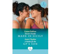 Doctor's Family Made In Sicily / A Mother For The Gp's Son: Doctor's Family Made in Sicily / a Mother for the Gp's Son