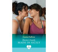 Doctor's Family Made In Sicily - Luana DaRosa - Mills & Boon - ebook (ePub) - Livre