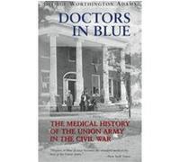 Doctors in Blue George Worthington Adams (Auteur)
