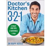 Doctors Kitchen 321 by Dr Rupy Aujla Dr Rupy Aujla (Auteur)