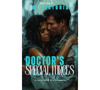 Doctor's Special Forces: A Steamy BWWM Interracial Multicultural Enemies to Lovers Standalone Small Town Military Romance