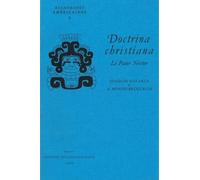 Doctrina Christiana - Methode Pour L'analyse D'un Manuscrit Pictographique Mecicain Du 18e Siecle Avec Application A La Premiere Priere : Le Pater Noster