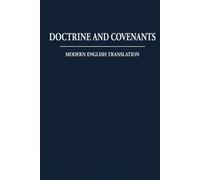 Doctrine And Covenants: Modern English Translation