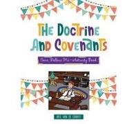 Doctrine & Covenants Come, Follow Me: Activity Book