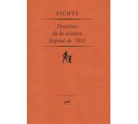 Doctrine de la science Exposé de 1812 - Johann Gottlieb Fichte - Puf - broché - Etude