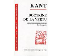 Metaphysique des moeurs 2e partie : doctrine de la vertu