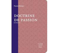 Doctrine de passion: Journal spirituel