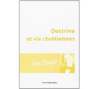 Doctrine et Vie Chretien Daujat