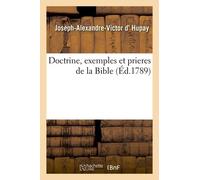 Doctrine, Exemples Et Prieres De La Bible