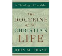Doctrine of the Christian Life, The