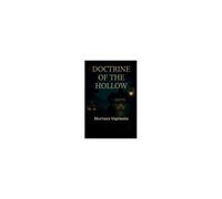 Doctrine Of The Hollow : You'll Remember Everything- Just Not As Yourself Paperback Book By Murtaza Vapiwala