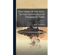 Doctrine of the Soul in the Sapientiale of Thomas of York