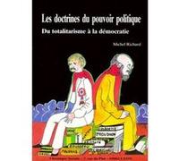 Doctrines du pouvoir politique (les) Michel Richard (Auteur)