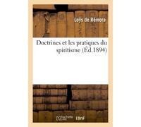 Doctrines et les pratiques du spiritisme - Remora - Hachette Bnf - broché - Livre