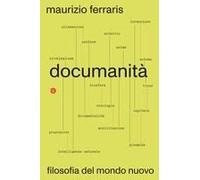Documanità. Filosofia Del Mondo Nuovo