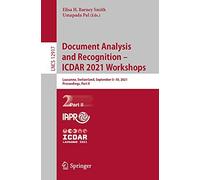 Document Analysis And Recognition - Icdar 2021 Workshops