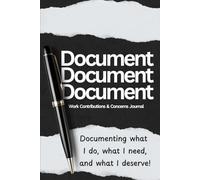Document, Document, Document: Work Contributions and Concerns Journal: Black & White