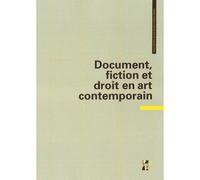 Document fiction et droit en art contemporain - John L. Heilbron - Publication Universite Provence - broché - Essai