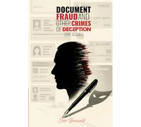 Document Fraud and Other Crimes of Deceptin (The Sequal)