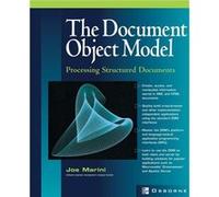 Document Object Model Processing Structured Documents by Joe Marini Joe Marini (Auteur)