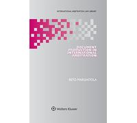 Document Production in International Arbitration