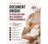 Document unique d’évaluation des risques professionnels: Spécial Institut de Beauté & Esthétique - Registre professionnel à compléter - Édition 2026