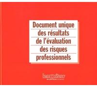 Document unique des résultats de l'évaluation des risques professionnels - Michel Duneau - Moniteur Des Pharmacies Et Des Laboratoires - broché - Scolaire / Universitaire
