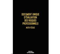 Document Unique d'évaluation des risques professionnels métier (Pré-rempli) : Auto-école - Version 2026 - UTTSCHEID