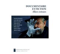 Documentaire et fiction: Allers-retours