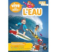 Documentaire Vive le - tome 2 - L'eau - Mon p'tit docu CE2 - Valérie Videau - Hatier - broché - Scolaire / Universitaire