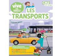 Documentaire Vive le - tome 4 - Les transports - Mon p'tit docu CM2