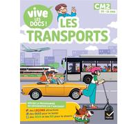Documentaire Vive le - tome 4 - Les transports - Mon p'tit docu CM2 - Valérie Videau - Hatier - broché - Scolaire / Universitaire